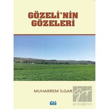 Gözeli’nin Gözeleri - Muharrem İlgar