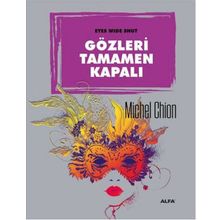 Gözleri Tamamen Kapalı - Michel Chion