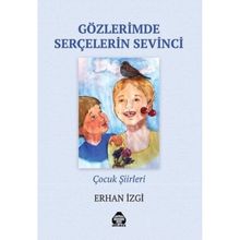 Gözlerimde Serçelerin Sevinci - Erhan İzgi