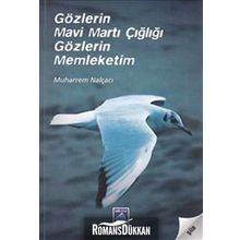GÖZLERİN MAVI MARTI ÇIĞLIĞI GÖZLERİN MEMLEKETIM - MUHARREM NALÇACI