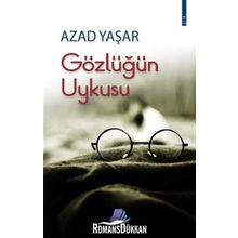 Gözlüğün Uykusu - Azad Yaşar