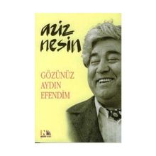 Gözünüz Aydın Efendim - Aziz Nesin
