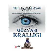 Gözyaşı Krallığı - Tolga Çağlayan