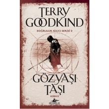 Gözyaşı Taşı - Kısım 2 - Terry Goodkind