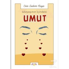 Gözyaşının İçindeki Umut - Evin Sudem Kaya
