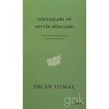 Gözyaşları ve Zeytin Ağaçları - Ercan Y Yılmaz