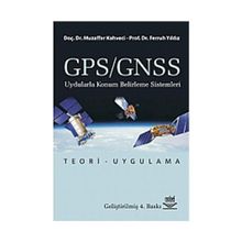 GPS/GNSS Uydularla Konum Belirleme Sistemleri - Muzaffer Kahveci - Ferruh Yıldız