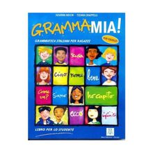 GRAMMAMIA! GRAMMATICA ITALIANA PER RAGAZZI - SUSANNA NOCCHI;TIZIANA CHIAPPELLI