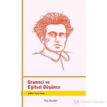 GRAMSCI VE EĞITSEL DÜŞÜNCE - PETER MAYO
