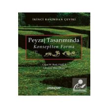 Grant W.Reid Fasla - Peyzaj Tasarımında Konseptten Forma