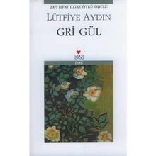 GRI GÜL - LÜTFİYE AYDIN