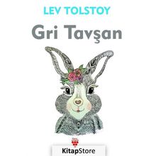 Gri Tavşan - Lev N. Tolstoy