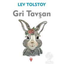 Gri Tavşan - Lev Nikolayeviç Tolstoy