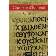 Grimoire d’Istanbul - Gisele