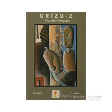 GRIZU - 2 - MUZAFFER ORUÇOĞLU