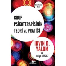 Grup Psikoterapisinin Teori ve Pratiği - Irvin D. Yalom