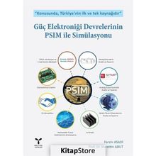 Güç Elektroniği Devrelerinin PSIM ile Simülasyonu - Farzin Asadi Nurettin Abut