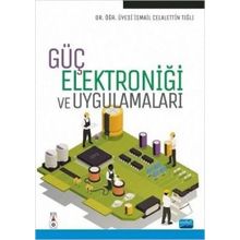 Güç Elektroniği ve Uygulamaları- İsmail Celalettin Tığlı
