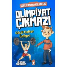 Güçlü Halter Geliyor - Olimpiyat Çıkmazı - Mehmet Salih Sırmaçekiç