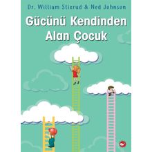 Gücünü Kendinden Alan Çocuk - Dr. William Stixrud & Ned Johnson