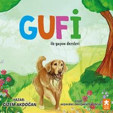 Gufi ile Yaşam Dersleri - Eksik Parça Yayınları