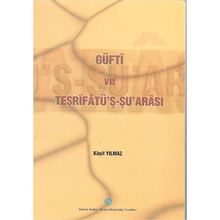 Güfti ve Tesrifatü’ş Şu’arası - Kaşif Yılmaz