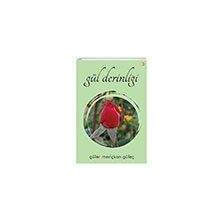 Gül Derinliği - Güler Meriçkan Güleç