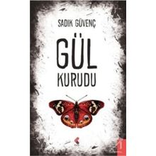 Gül Kurudu - Sadık Güvenç