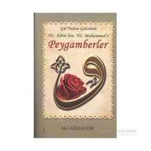 Gül Tufanı Gülcelerle Hz. Adem’den Hz. Muhammed’e Peygamberler - Ali Gözütok