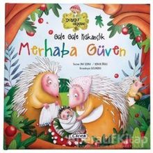 Güle Güle Kıskançlık - Merhaba Güven - Çiçek Yayıncılık