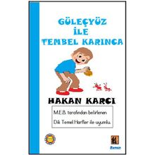 Güleçyüz İle Tembel Karınca - Hakan Karcı