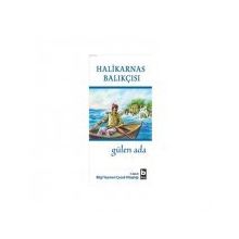GÜLEN ADA - HALIKARNAS BALIKÇISI