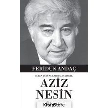 Gülen Düşünce, Muhalif Kimlik Aziz Nesin - Feridun Andaç