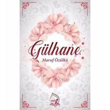 Gülhane - Maruf Özülkü