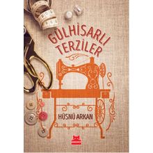 Gülhisarlı Terziler - Hüsnü Arkan