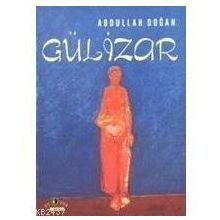 GÜLİZAR - ABDULLAH DOĞAN
