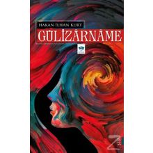 Gülizarname / Hakan İlhan Kurt / Ötüken Neşriyat