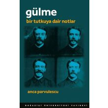 Gülme - Anca Parvulescu