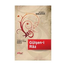 GÜLŞEN-I RAZ - MAHMUD-I ŞEBÜSTERI (ISBN:9786055457204)