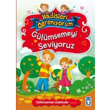 Gülümsemeyi Seviyoruz - Hadisleri Öğreniyorum - Nurşen Şirin