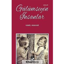 Gülümseyin İnsanlar - Kamil Anahar