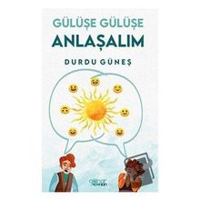 Gülüşe Gülüşe Anlaşalım - Durdu Güneş - Gülnar Yayınları