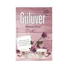 Gülüver - Mehmet Kırış