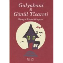 GULYABANI GÖNÜL TICARETI - HÜSEYİN RAHMI GÜRPINAR