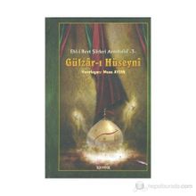 Gülzar-ı Hüseyni - Kollektif Heyet-Kurul-Komisyon