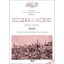 GÜLZAR-I MUSIKI - GÜLÇİN YAHYA KAÇAR