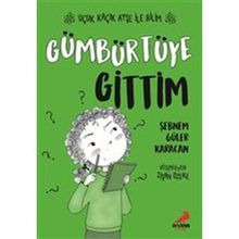 Gümbürtüye Gittim / Uçuk Kaçık Ayşe İle Bilim 4 - Şebnem Güler Karacan - Erdem Yayınları