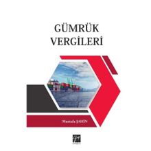 Gümrük Vergileri - Mustafa Şahin