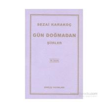 Gün Doğmadan - Sezai Karakoç