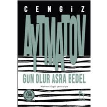 Gün Olur Asra Bedel - Cengiz Aytmatov